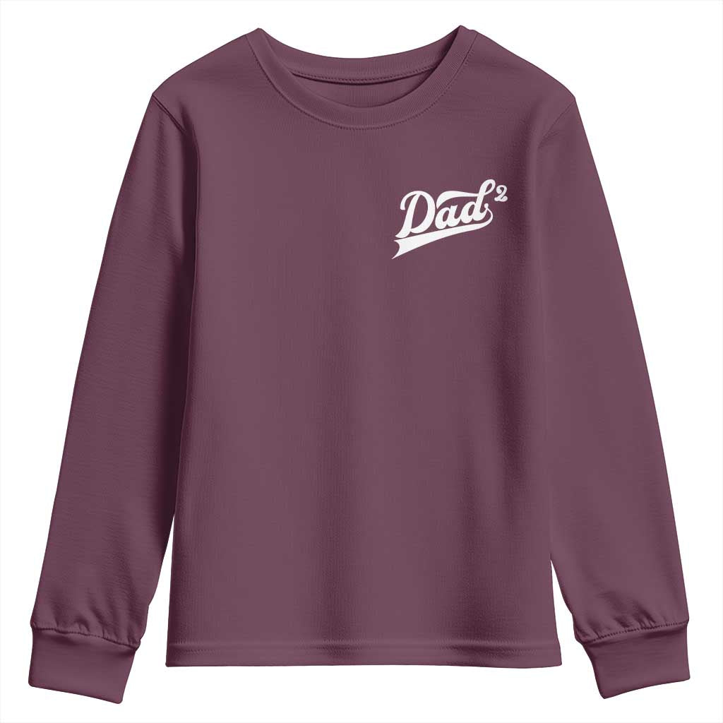 Dad Of Two Youth Sweatshirt Funny Daddy Squared Promoted for The Second Time TS11 Maroon Print Your Wear