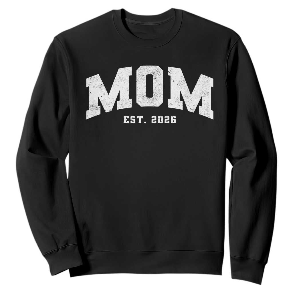 Mom Est 2026 Sweatshirt Promoted To Mommy Mother's Day TS11 Black Print Your Wear