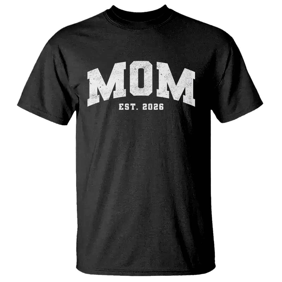 Mom Est 2026 T Shirt Promoted To Mommy Mother's Day TS11 Black Print Your Wear