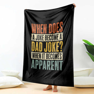 Dad Joke Puns Throw Blanket When Does A Joke Become A Dad Joke When It Becomes Apparent TS11 Print Your Wear