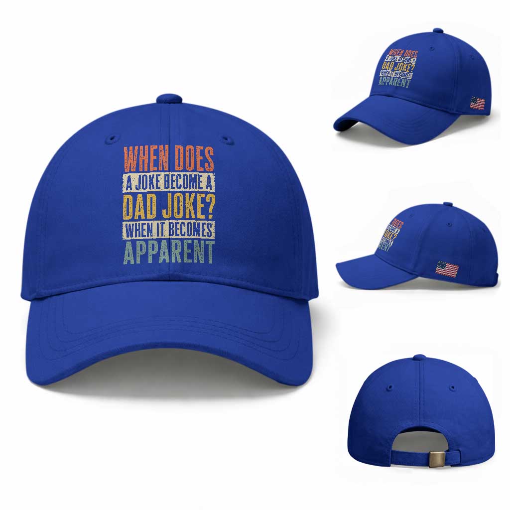 Dad Joke Puns Baseball Cap When Does A Joke Become A Dad Joke When It Becomes Apparent TS11 Baseball Cap Universal Fit Royal Blue Print Your Wear