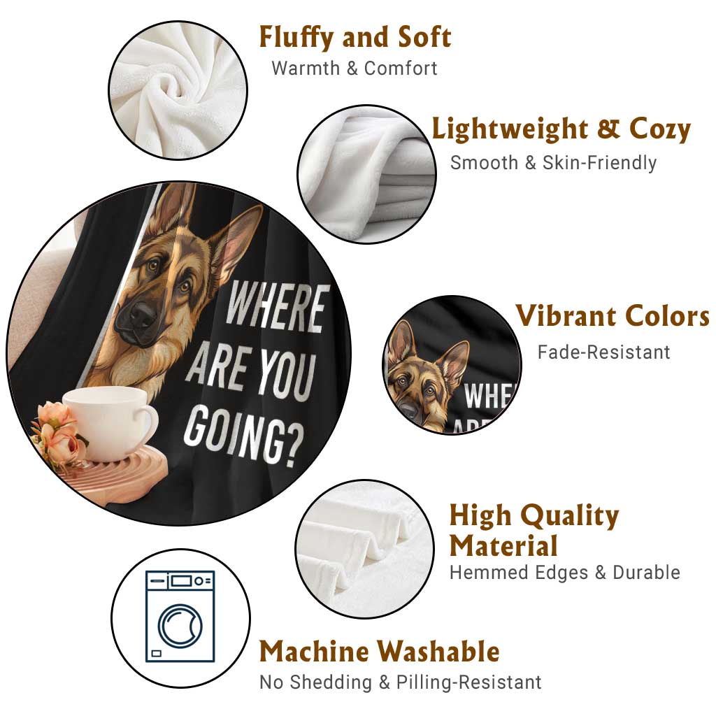 Where are You Going Funny German Shepherd Dog Throw Blanket TS11 Print Your Wear