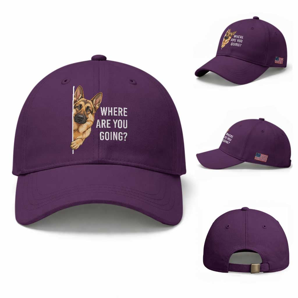 Where are You Going Funny German Shepherd Dog Baseball Cap TS11 Baseball Cap Universal Fit Purple Print Your Wear