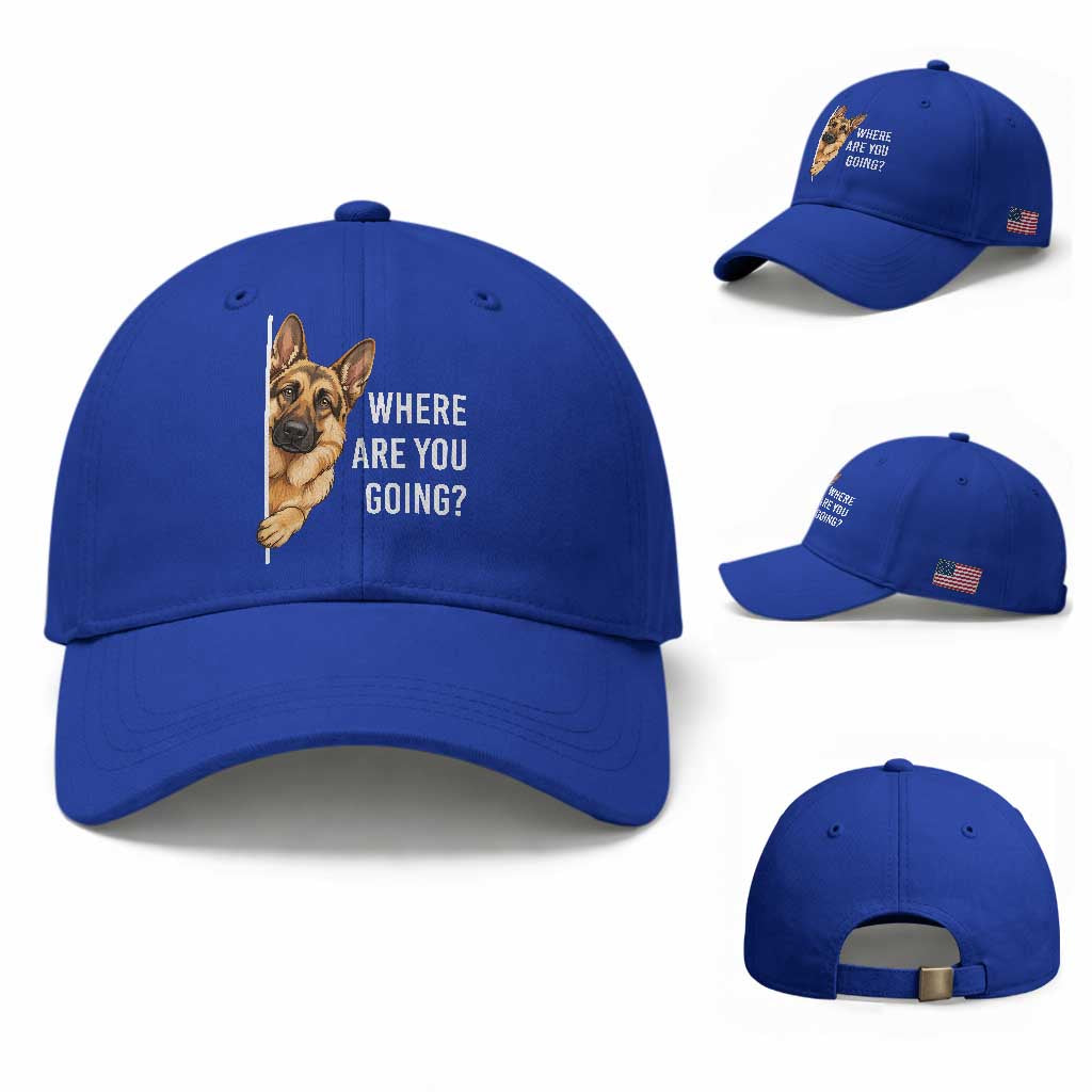 Where are You Going Funny German Shepherd Dog Baseball Cap TS11 Baseball Cap Universal Fit Royal Blue Print Your Wear