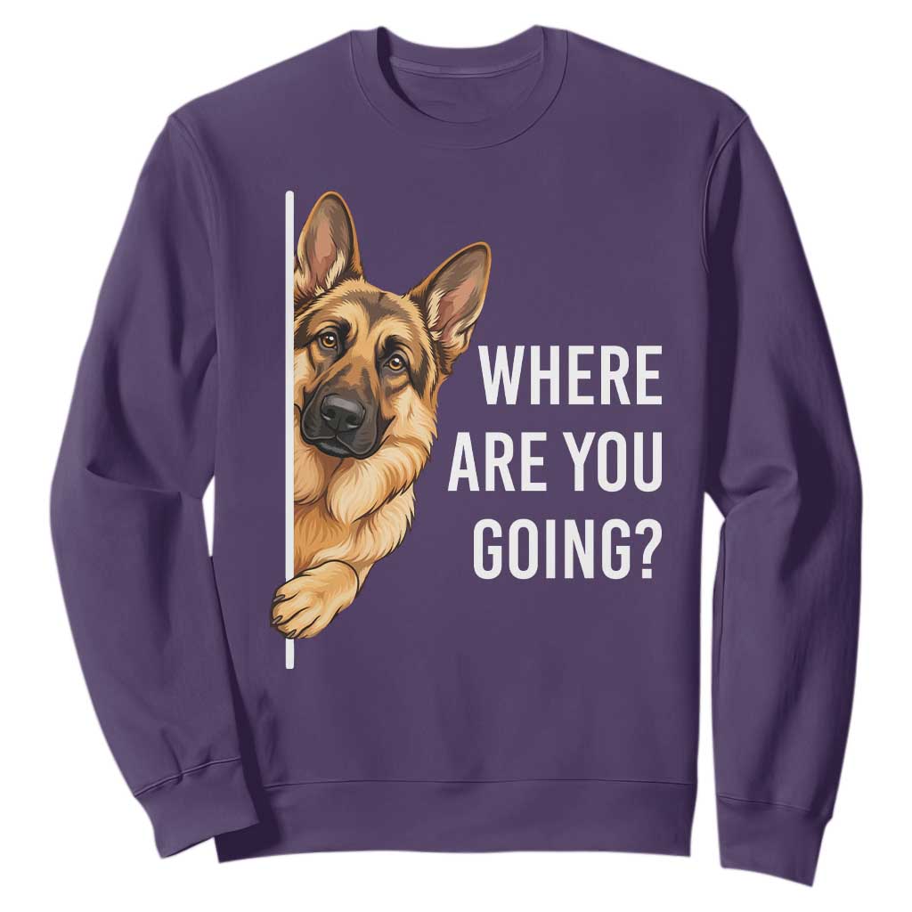 Where are You Going Funny German Shepherd Dog Sweatshirt TS11 Purple Print Your Wear