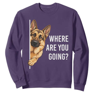 Where are You Going Funny German Shepherd Dog Sweatshirt TS11 Purple Print Your Wear