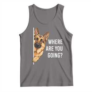 Where are You Going Funny German Shepherd Dog Tank Top TS11 Deep Heather Print Your Wear
