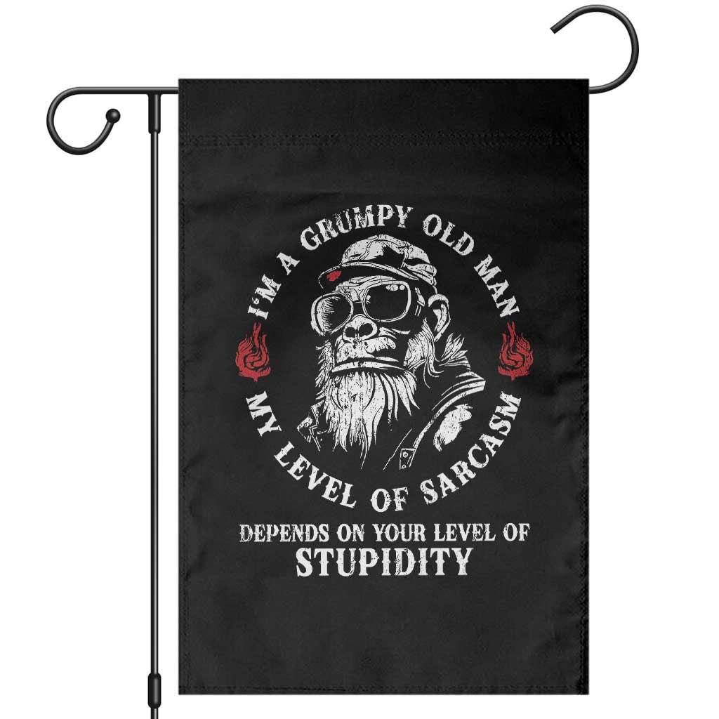 I Am A Grumpy Old Man My Level Of Sarcasm Depends On Your Level Of Stupidity Garden Flag Funny Old Bigfoot TS11 Black Print Your Wear