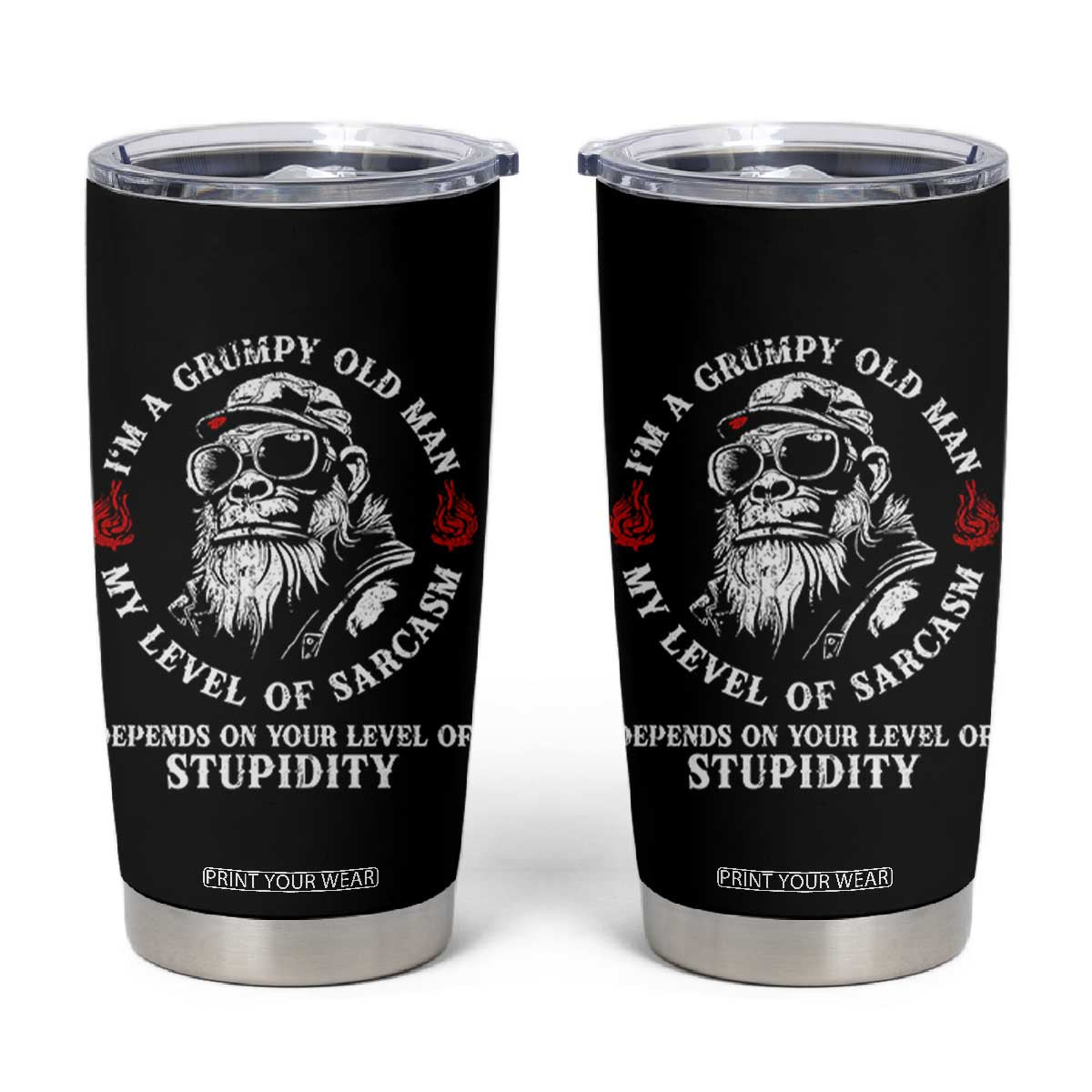 I Am A Grumpy Old Man My Level Of Sarcasm Depends On Your Level Of Stupidity Tumbler Cup Funny Old Bigfoot TS11 Black Print Your Wear
