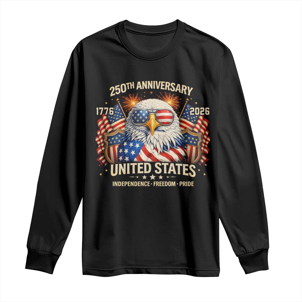 250 Anniversary USA 250th American 250 Years 4th July 2026 Long Sleeve Shirt TS11 Black Print Your Wear