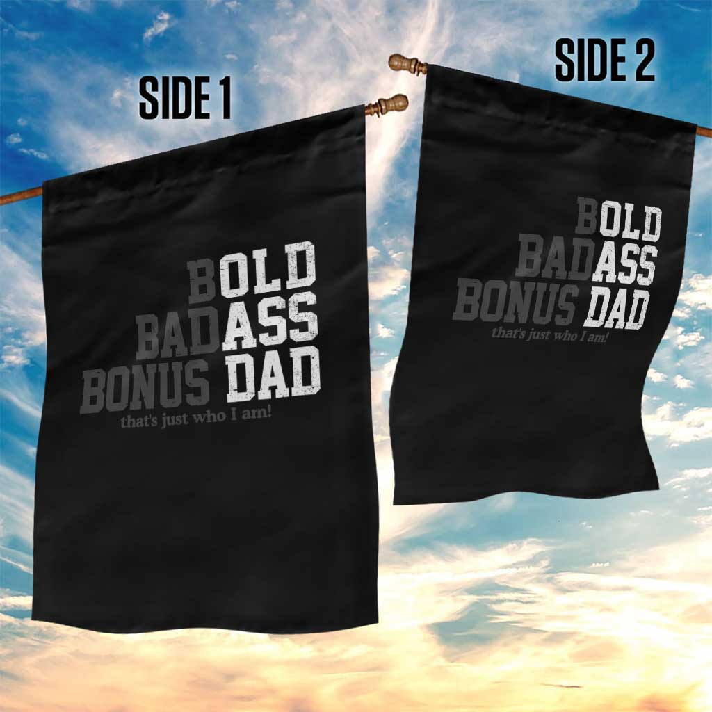 Bold Badass Bonus Dad Garden Flag Old Ass Dad Funny Father's Day Gift TS11 Print Your Wear