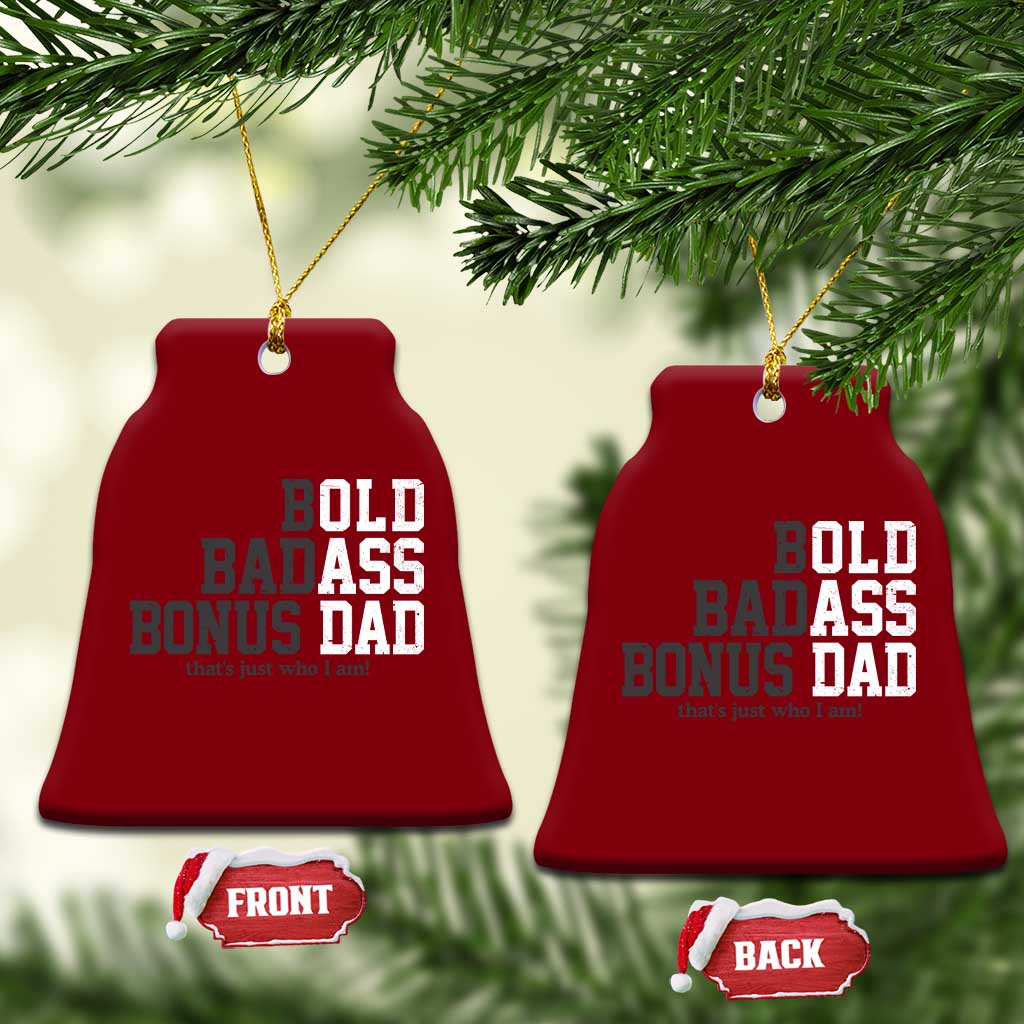 Bold Badass Bonus Dad Ceramic Ornament Old Ass Dad Funny Father's Day Gift TS11 Print Your Wear