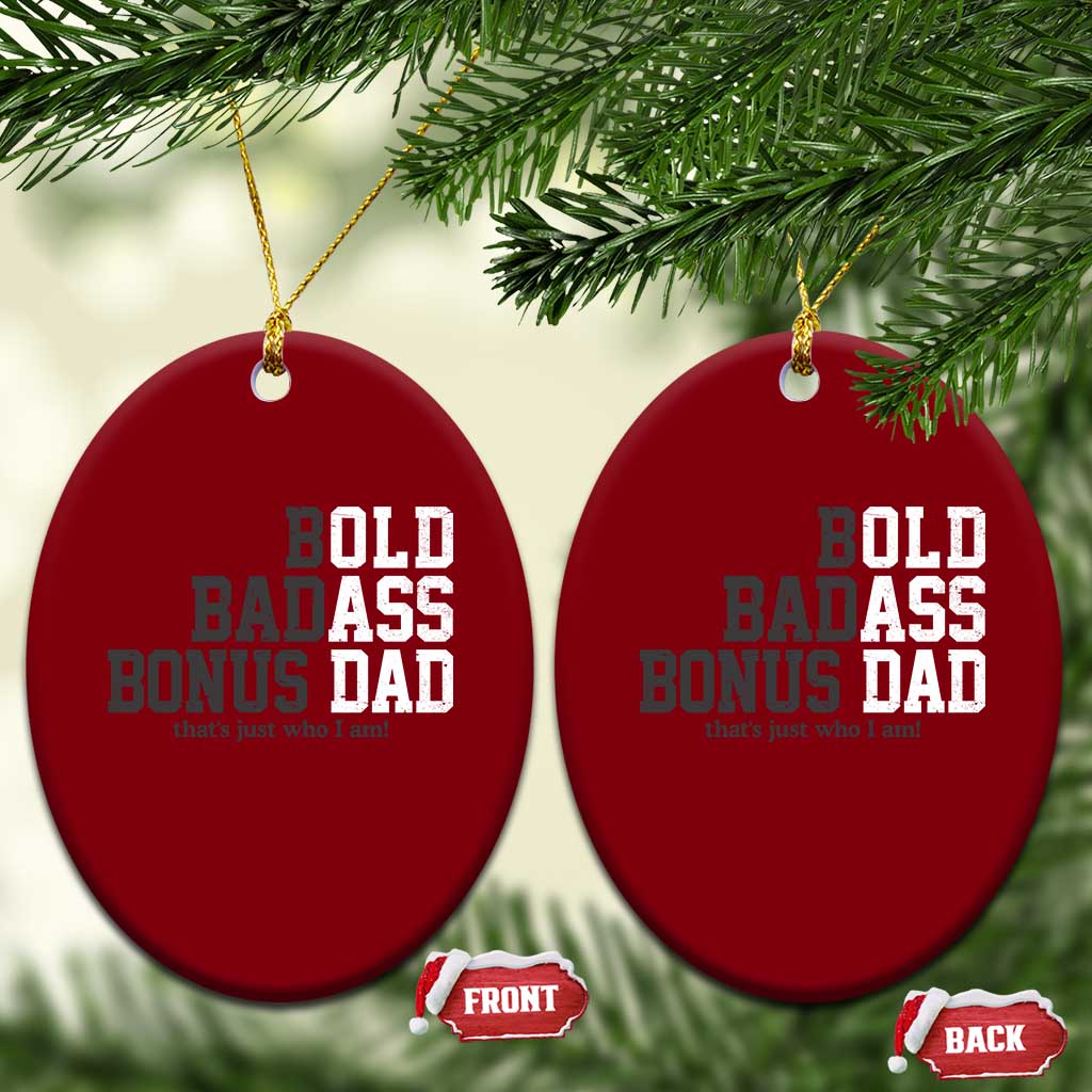 Bold Badass Bonus Dad Ceramic Ornament Old Ass Dad Funny Father's Day Gift TS11 Print Your Wear