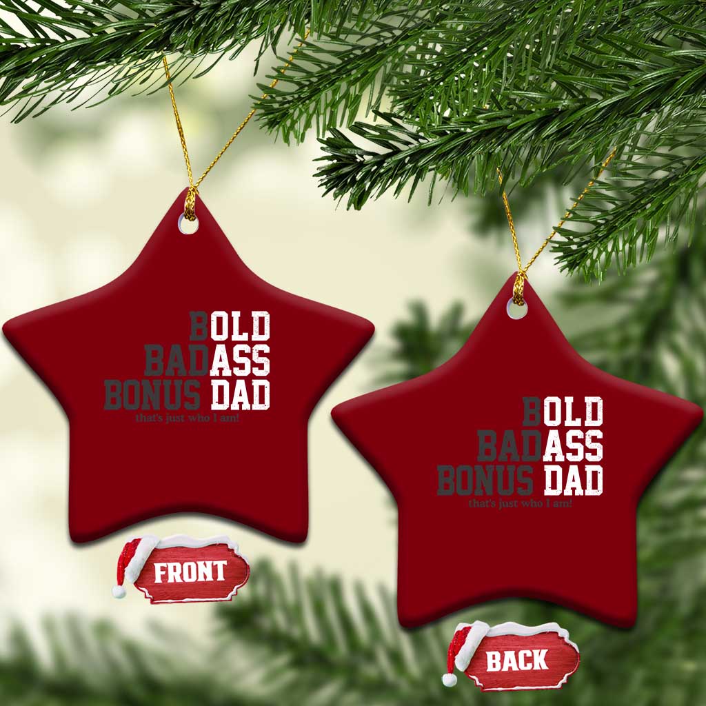 Bold Badass Bonus Dad Ceramic Ornament Old Ass Dad Funny Father's Day Gift TS11 Print Your Wear