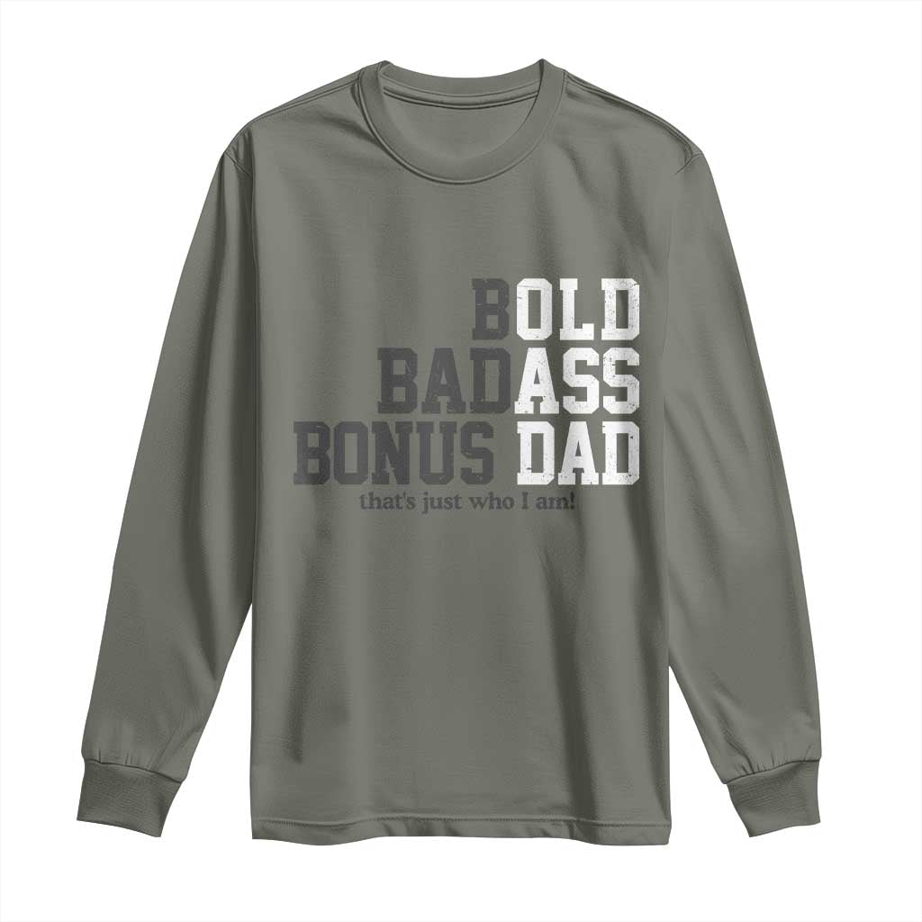 Bold Badass Bonus Dad Long Sleeve Shirt Old Ass Dad Funny Father's Day Gift TS11 Military Green Print Your Wear