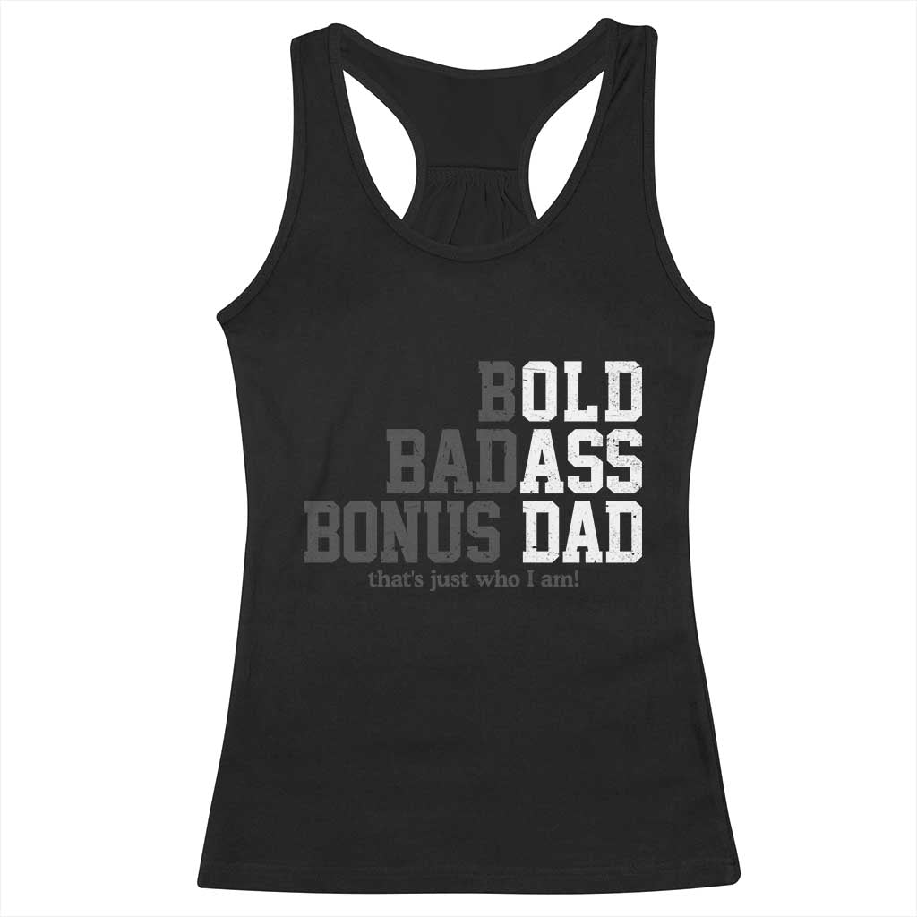 Bold Badass Bonus Dad Racerback Tank Top Old Ass Dad Funny Father's Day Gift TS11 Black Print Your Wear