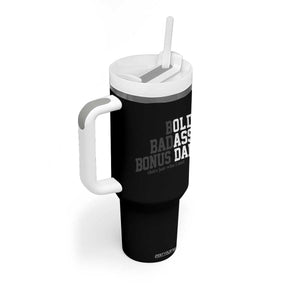Bold Badass Bonus Dad Tumbler With Handle Old Ass Dad Funny Father's Day Gift TS11 Print Your Wear