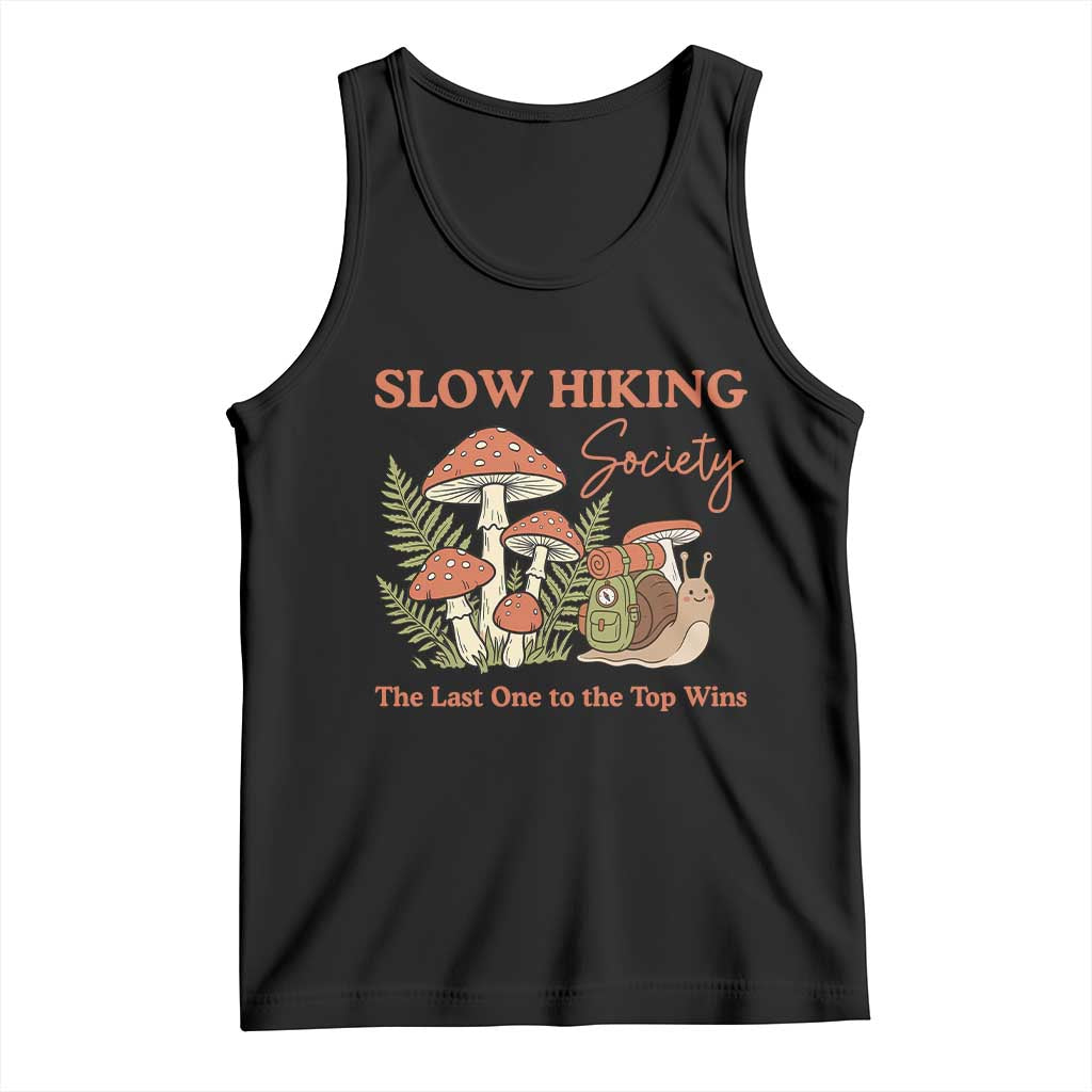 Slow Hiking Society The Last One to The Top Wins Tank Top Funny Snail Mountaineering TS11 Black Print Your Wear