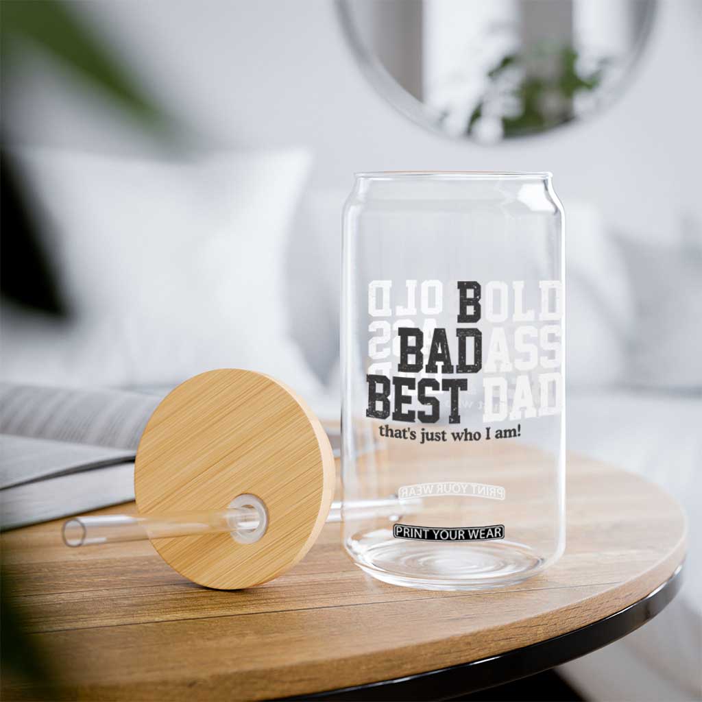 Bold Badass Best Dad Glass Can Funny Old Ass Father Gag Gift TS11 Print Your Wear