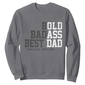 Bold Badass Best Dad Sweatshirt Funny Old Ass Father Gag Gift TS11 Charcoal Print Your Wear