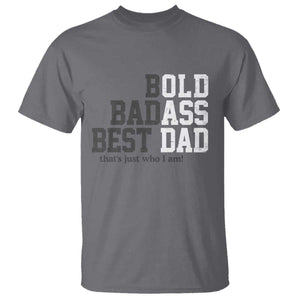 Bold Badass Best Dad T Shirt Funny Old Ass Father Gag Gift TS11 Charcoal Print Your Wear