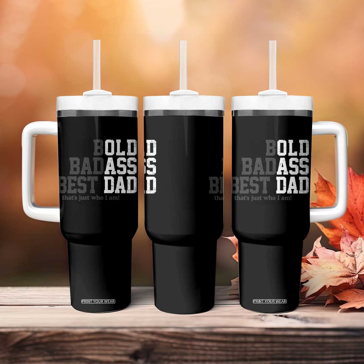 Bold Badass Best Dad Tumbler With Handle Funny Old Ass Father Gag Gift TS11 Print Your Wear