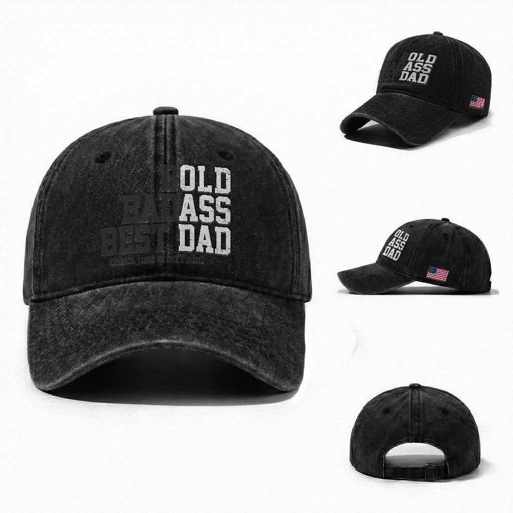 Bold Badass Best Dad Washed Cotton Baseball Cap Funny Old Ass Father Gag Gift TS11 Washed Cap Universal Fit Black Print Your Wear