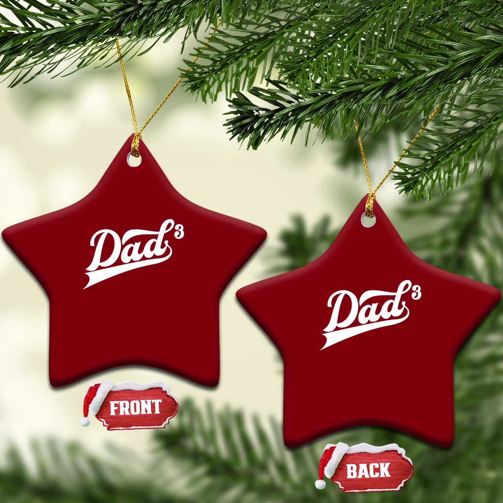 Dad Of Three Ceramic Ornament Funny Daddy 3 Promoted for The Second Time TS11 Print Your Wear