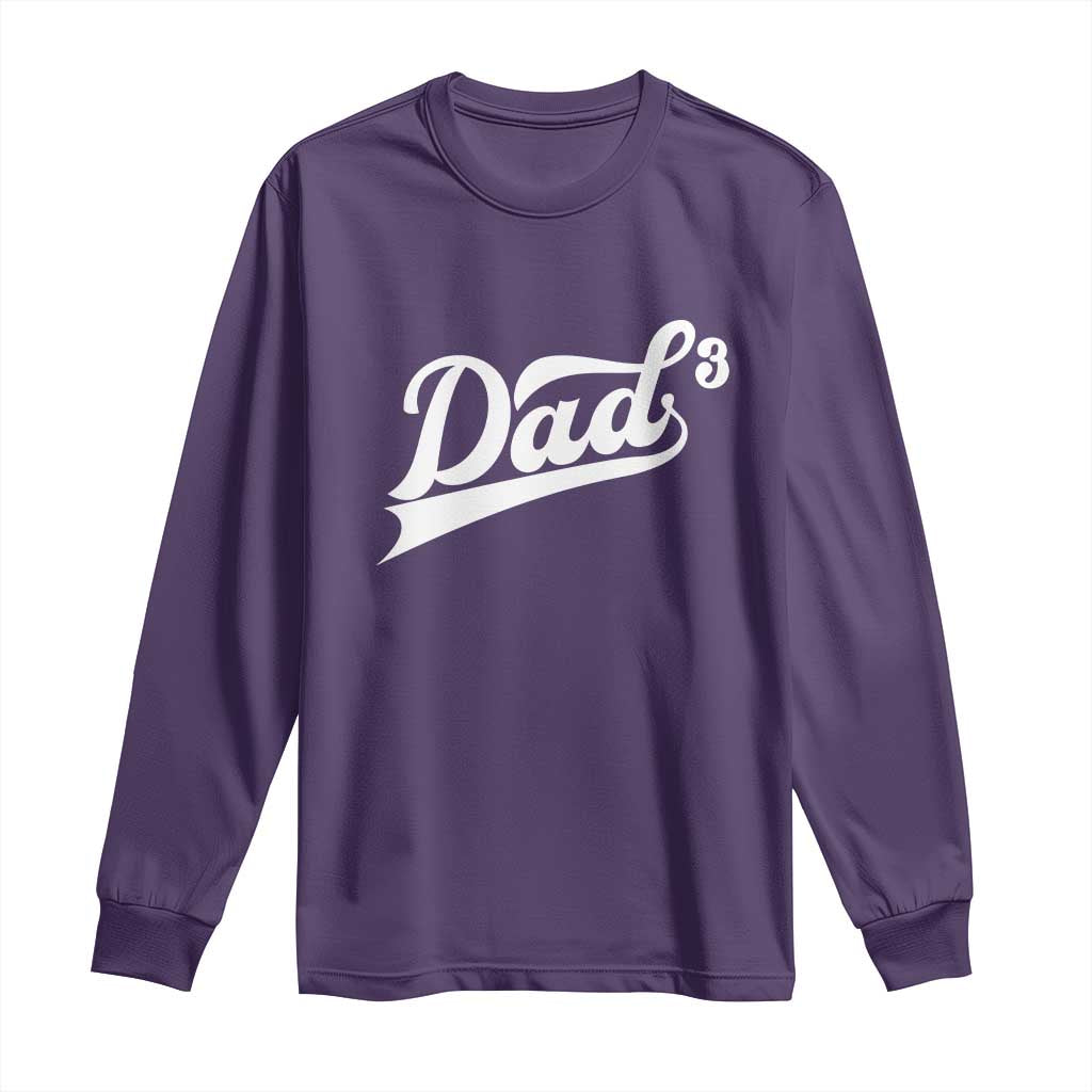 Dad Of Three Long Sleeve Shirt Funny Daddy 3 Promoted for The Second Time TS11 Purple Print Your Wear