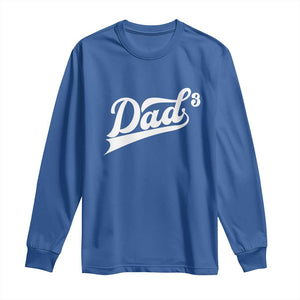Dad Of Three Long Sleeve Shirt Funny Daddy 3 Promoted for The Second Time TS11 Royal Blue Print Your Wear
