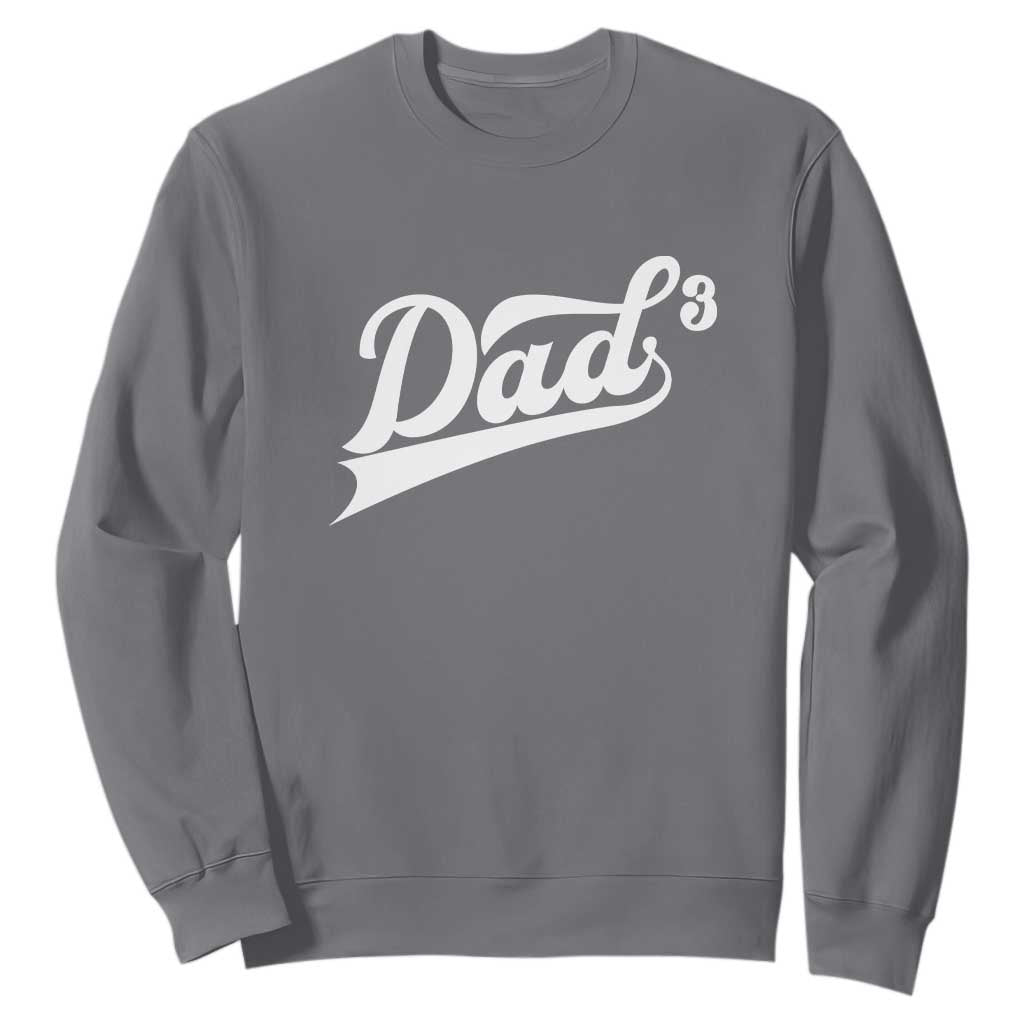 Dad Of Three Sweatshirt Funny Daddy 3 Promoted for The Second Time TS11 Charcoal Print Your Wear