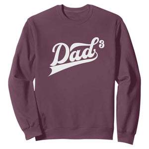 Dad Of Three Sweatshirt Funny Daddy 3 Promoted for The Second Time TS11 Maroon Print Your Wear