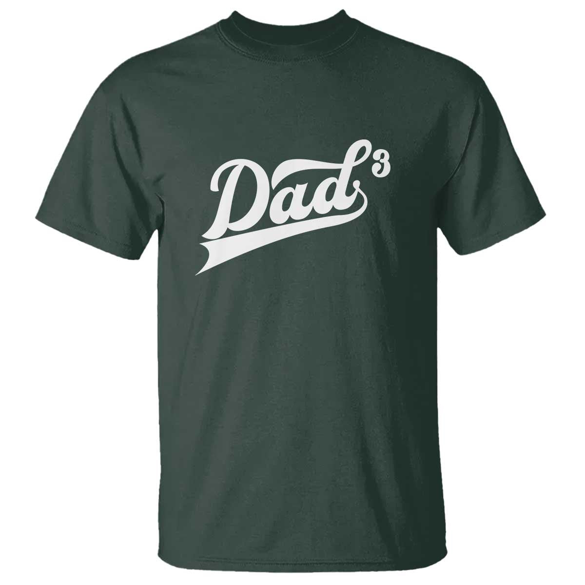 Dad Of Three T Shirt Funny Daddy 3 Promoted for The Second Time TS11 Dark Forest Green Print Your Wear