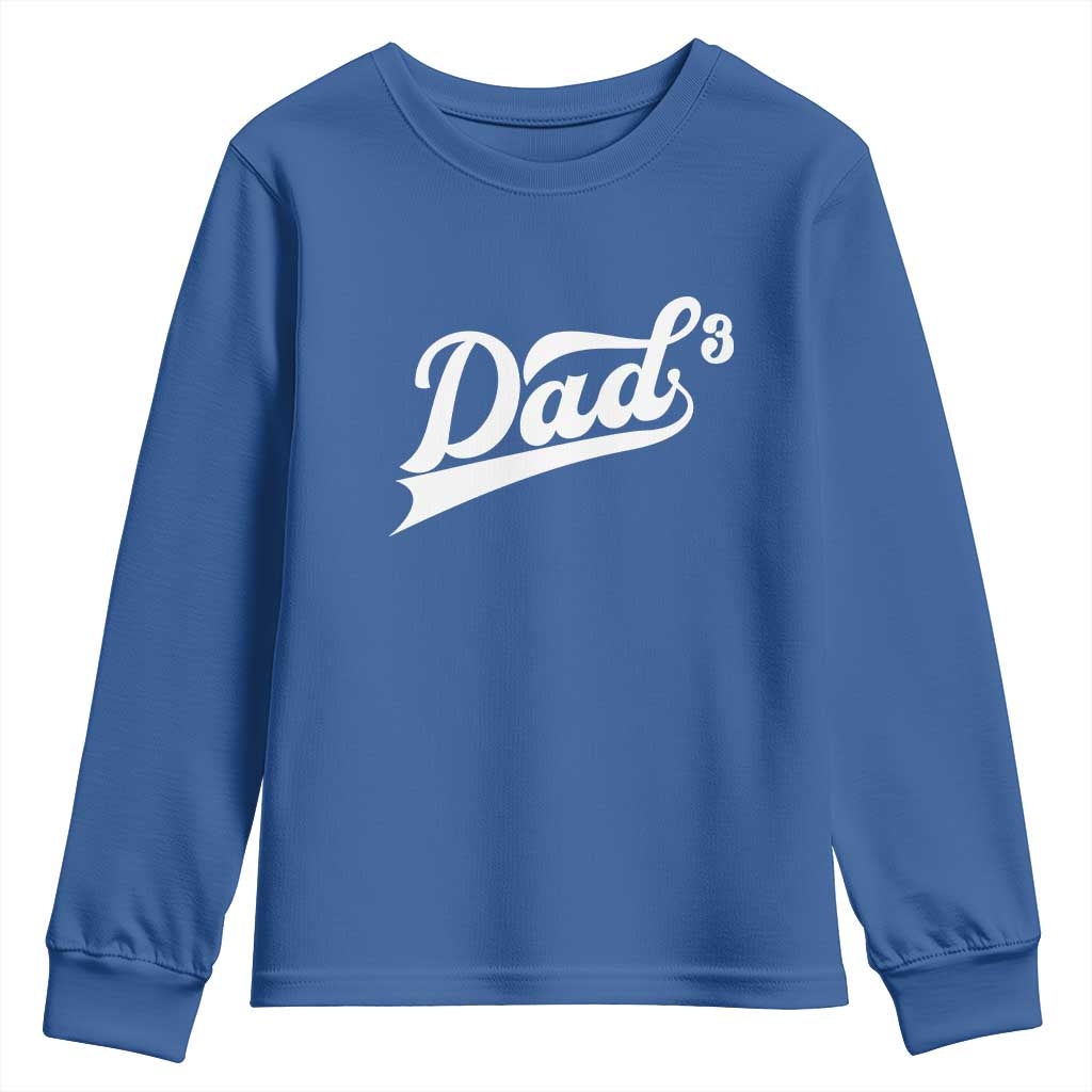 Dad Of Three Youth Sweatshirt Funny Daddy 3 Promoted for The Second Time TS11 Royal Blue Print Your Wear