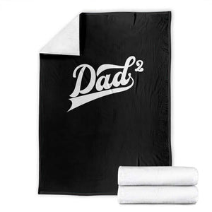 Dad Of Two Throw Blanket Funny Daddy 2 Promoted for The Second Time TS11 Black Print Your Wear