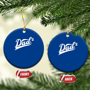 Dad Of Two Ceramic Ornament Funny Daddy 2 Promoted for The Second Time TS11 1pc Blue Print Your Wear