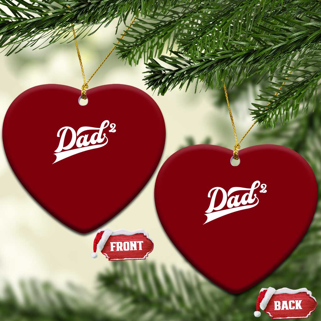 Dad Of Two Ceramic Ornament Funny Daddy 2 Promoted for The Second Time TS11 Print Your Wear