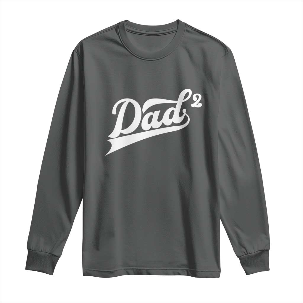 Dad Of Two Long Sleeve Shirt Funny Daddy 2 Promoted for The Second Time TS11 Dark Heather Print Your Wear
