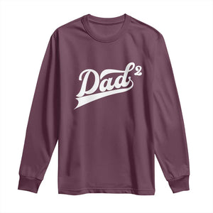 Dad Of Two Long Sleeve Shirt Funny Daddy 2 Promoted for The Second Time TS11 Maroon Print Your Wear