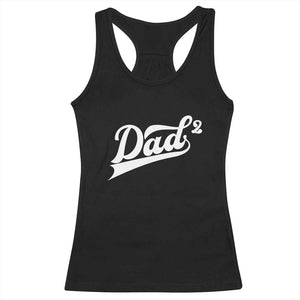 Dad Of Two Racerback Tank Top Funny Daddy 2 Promoted for The Second Time TS11 Black Print Your Wear