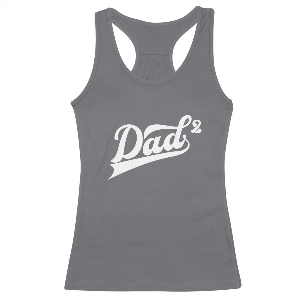 Dad Of Two Racerback Tank Top Funny Daddy 2 Promoted for The Second Time TS11 Charcoal Print Your Wear