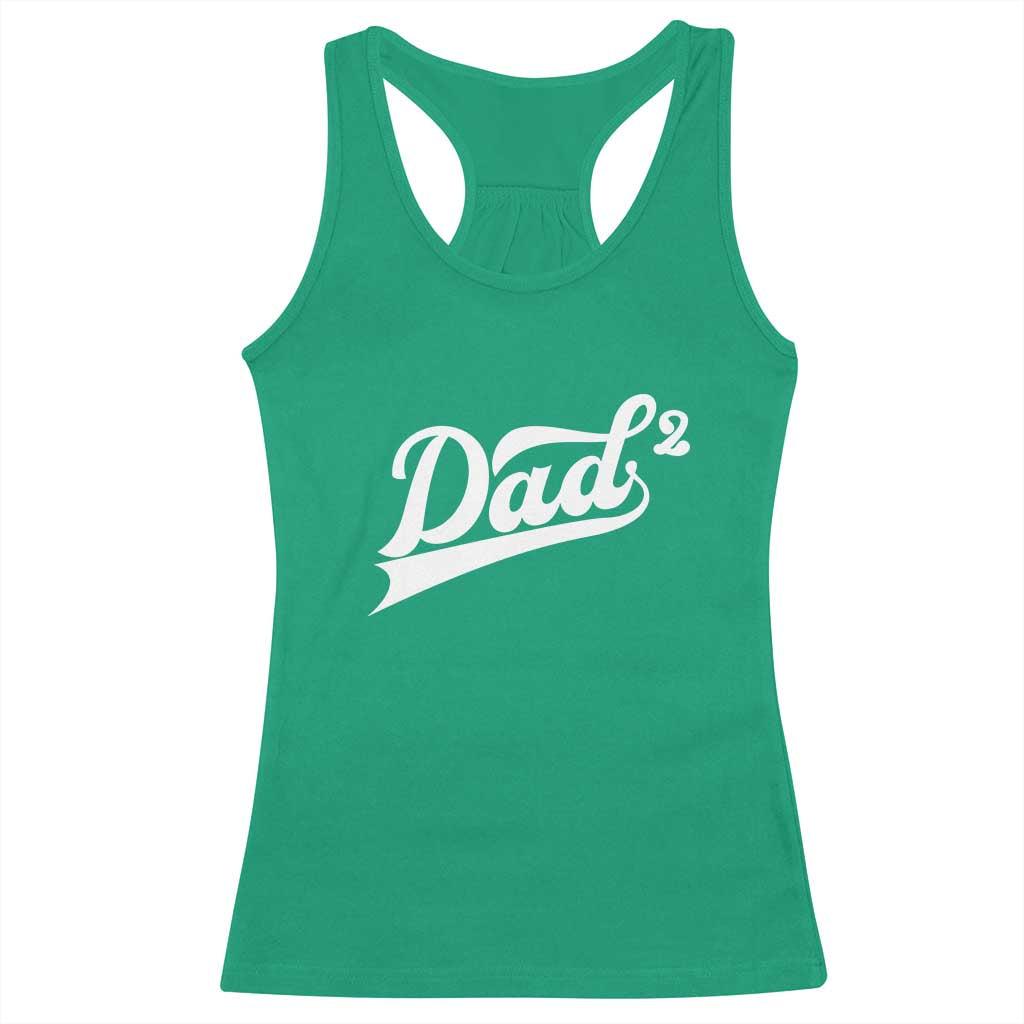Dad Of Two Racerback Tank Top Funny Daddy 2 Promoted for The Second Time TS11 Irish Green Print Your Wear