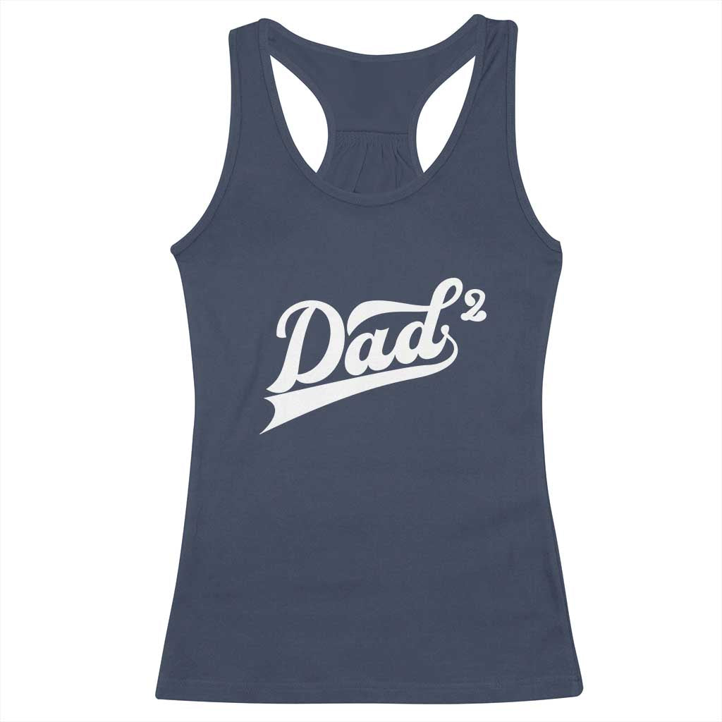 Dad Of Two Racerback Tank Top Funny Daddy 2 Promoted for The Second Time TS11 Navy Print Your Wear