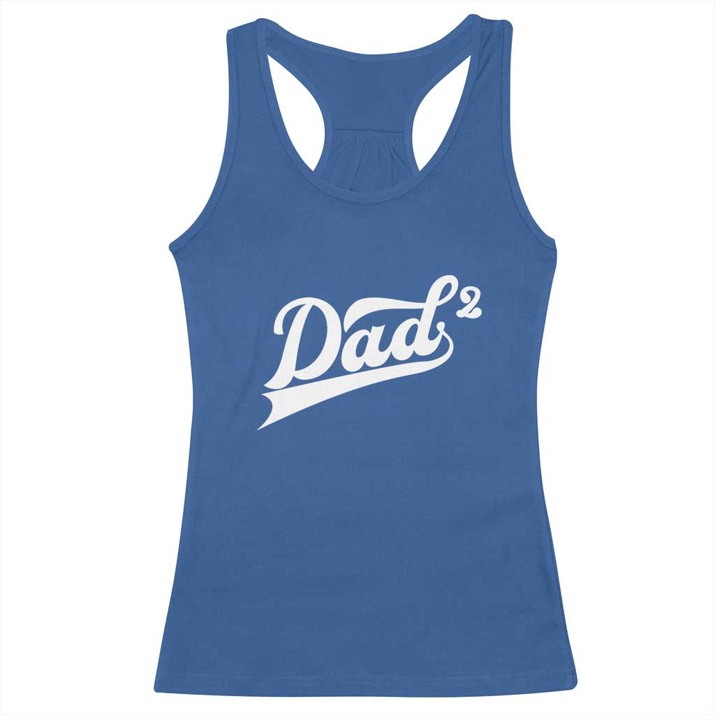 Dad Of Two Racerback Tank Top Funny Daddy 2 Promoted for The Second Time TS11 Royal Blue Print Your Wear