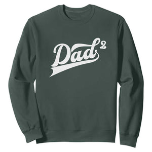 Dad Of Two Sweatshirt Funny Daddy 2 Promoted for The Second Time TS11 Dark Forest Green Print Your Wear