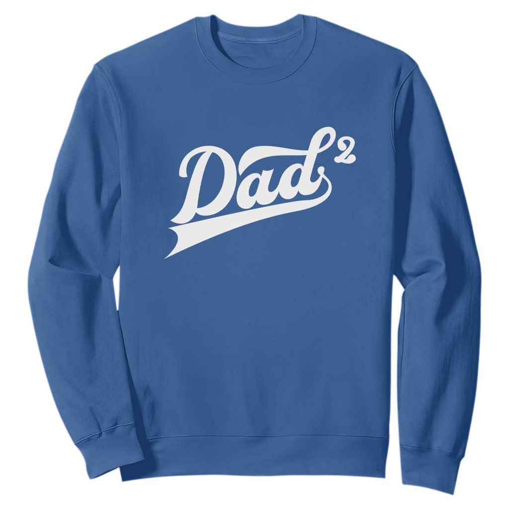 Dad Of Two Sweatshirt Funny Daddy 2 Promoted for The Second Time TS11 Royal Blue Print Your Wear