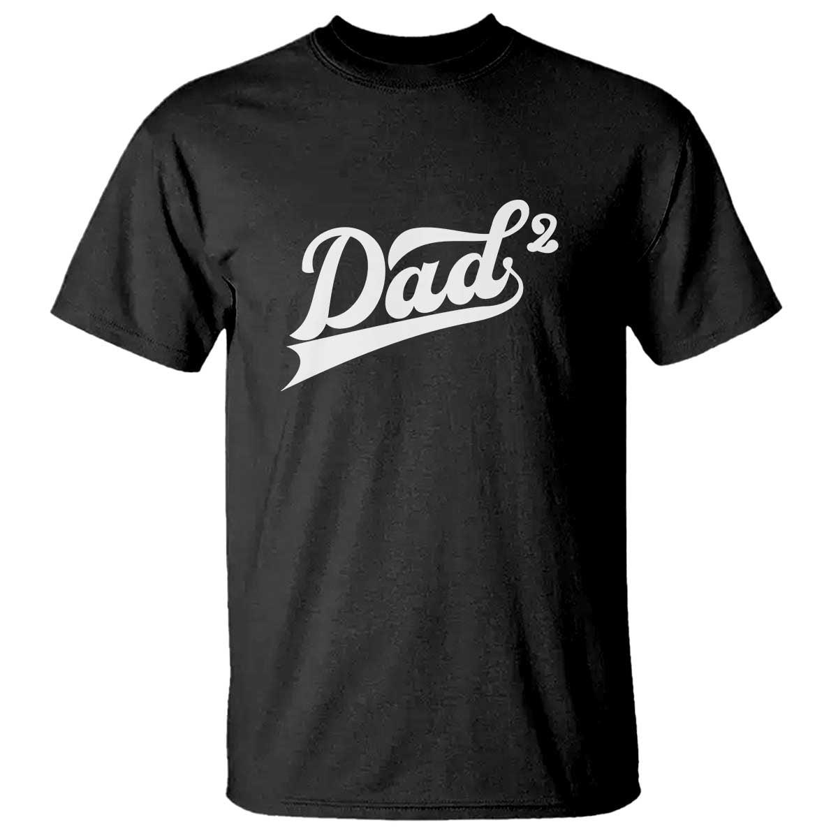Dad Of Two T Shirt Funny Daddy 2 Promoted for The Second Time TS11 Black Print Your Wear
