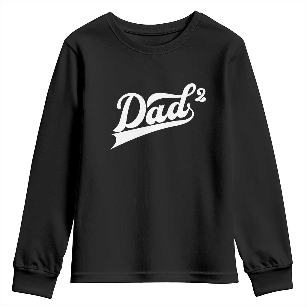 Dad Of Two Youth Sweatshirt Funny Daddy 2 Promoted for The Second Time TS11 Black Print Your Wear