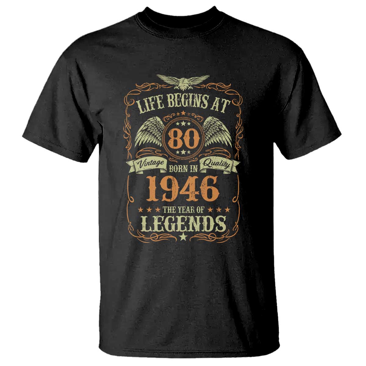 80th Birthday T Shirt Life Begins At 80 Born In 1946 The Year Of Legends TS11 Black Print Your Wear