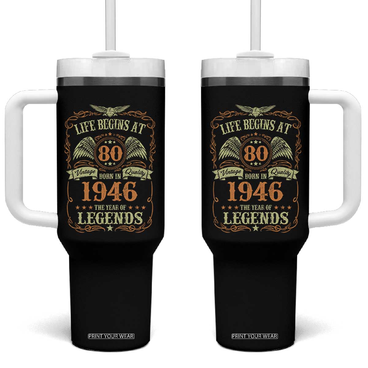 80th Birthday Tumbler With Handle Life Begins At 80 Born In 1946 The Year Of Legends TS11 One Size: 40 oz Black Print Your Wear